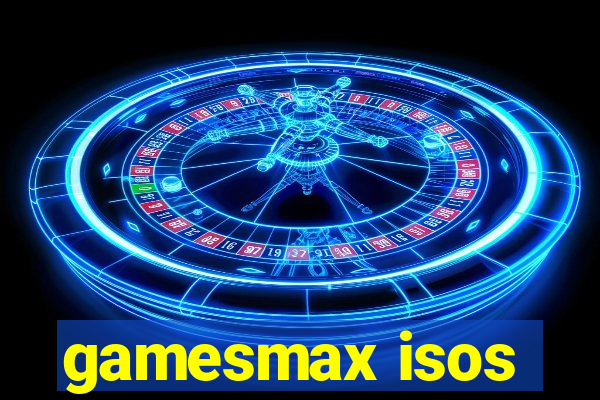 gamesmax isos